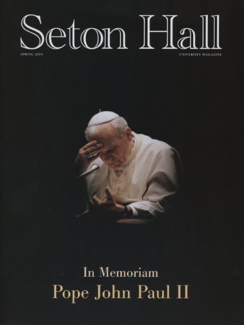 Download the Spring 2005 issue. - Seton Hall University