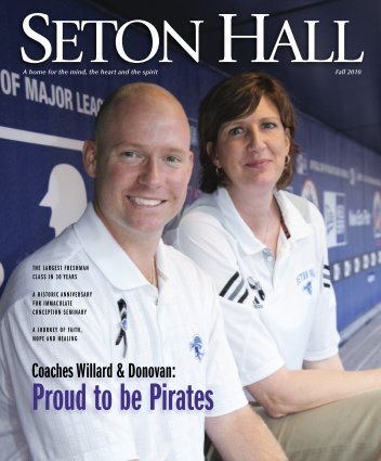 Read the complete Fall 2010 Magazine here - Seton Hall University