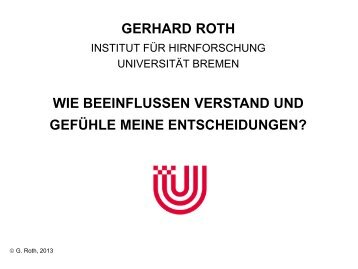 Prof. Dr. Dr. Roth: Vortrag Verstand und Gefühle