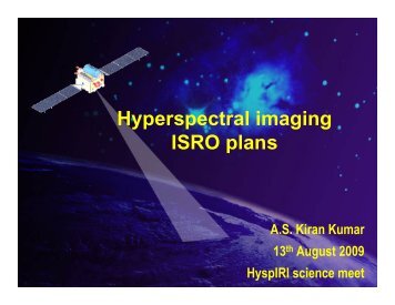 Hyperspectral imaging ISRO plans - HyspIRI Mission Study Website