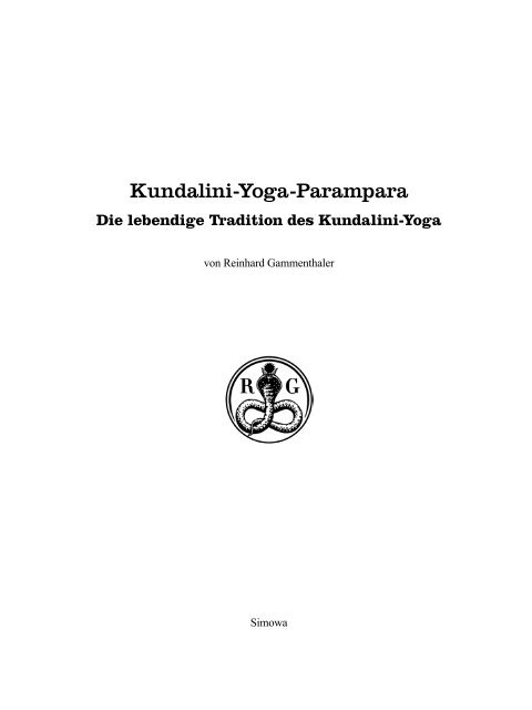 Die lebendige Tradition des Kundalini-Yoga - and Kundalini-Yoga