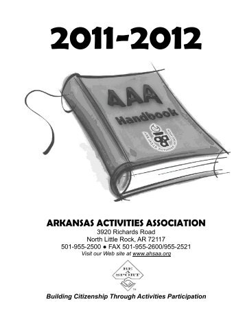 2011-2012 AAA Handbook - Arkansas Activities Association