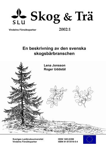 SLU-rapport om svenska bärbranschen (pdf) - Sveriges Radio