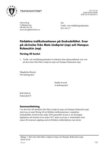 Förbättra trafiksituationen på Enskedefältet. Svar på skrivelse ... - Insyn