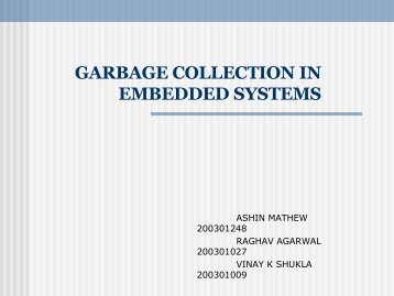 GARBAGE COLLECTION IN EMBEDDED SYSTEMS - DAIICT Intranet