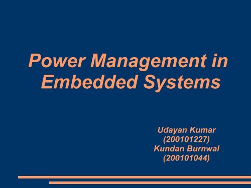 Power Management in Embedded Systems - DAIICT Intranet