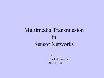 Multimedia Transmission in Sensor Networks - DAIICT Intranet