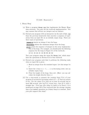 CS 2420 - Homework 4 1. Binary Heap (a) Write a program bheap ...
