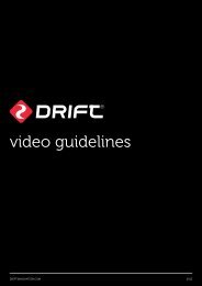 video guidelines - Drift Innovation