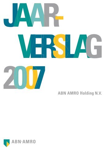 ABN AMRO Holding N.V. Jaarverslag 2007 - RBS - Royal Bank of ...