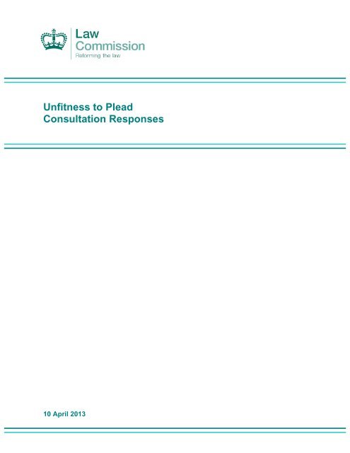 Unfitness to Plead Consultation Responses - Law Commission ...