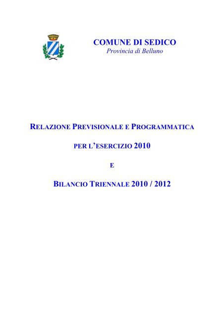 COMUNE DI SEDICO BILANCIO TRIENNALE 2010 / 2012