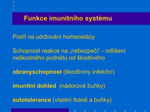 Imunitní mechanismy - Ústav imunologie