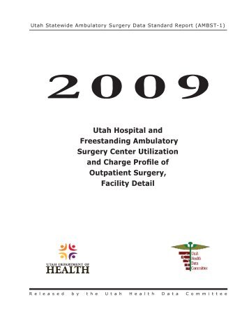 2009 Utah Hospital and Freestanding Ambulatory Surgery Center ...