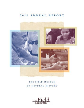 2010 AnnuAl RepoRt - The Field Museum