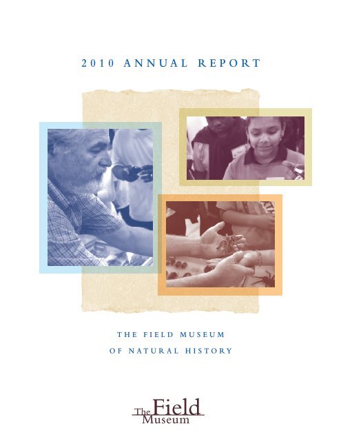2010 AnnuAl RepoRt - The Field Museum