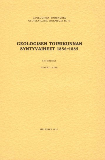 geologisen toimikunnan syntyvaiheet 1856-1885 - arkisto.gsf.fi