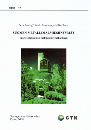 SUOMEN METALLIMALMIESIINTYMAT - arkisto.gsf.fi - Geologian ...