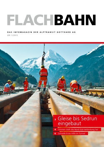 Flachbahn - Uri 1/2013 - AlpTransit Gotthard AG