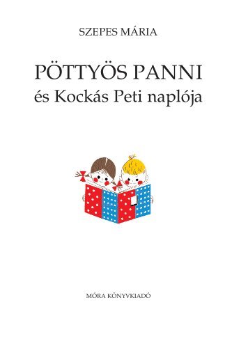 Pöttyös Panni és Kockás Peti naplója - Polc.hu