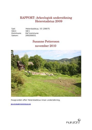 Arkeologisk undersökning Heierstadstua 2009 Susanne ... - Kulturarv