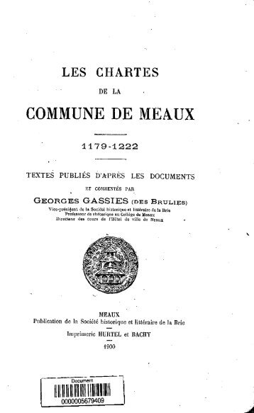 Les chartes de la commune de Meaux, 1179-1222 - Bibliothèque ...