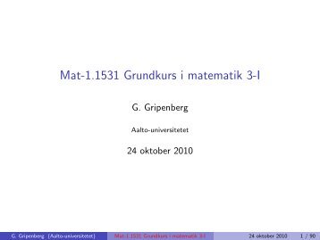 Mat-1.1531 Grundkurs i matematik 3-I