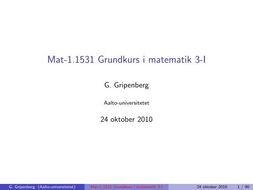 Mat-1.1531 Grundkurs i matematik 3-I