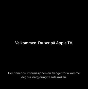 Apple TV Klargjøringsoversikt - Support - Apple