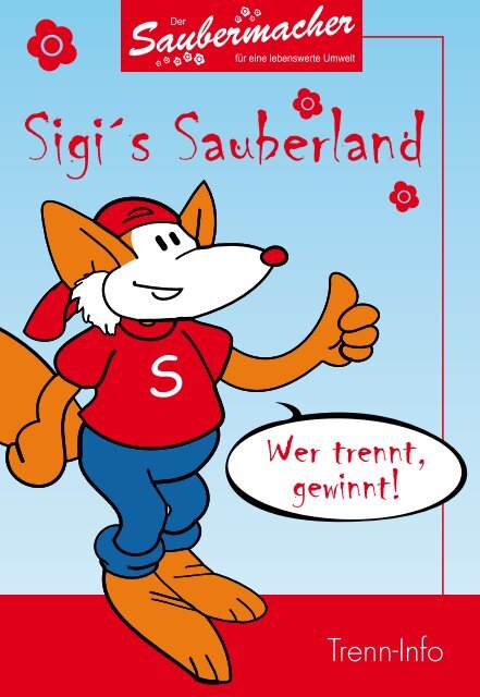 Sigi´s Sauberland - Saubermacher Dienstleistungs AG