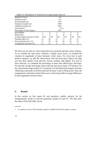 Semiparametric Analysis to Estimate the Deal Effect Curve