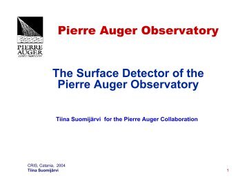 Pierre Auger Observatory The Surface Detector of the Pierre Auger ...