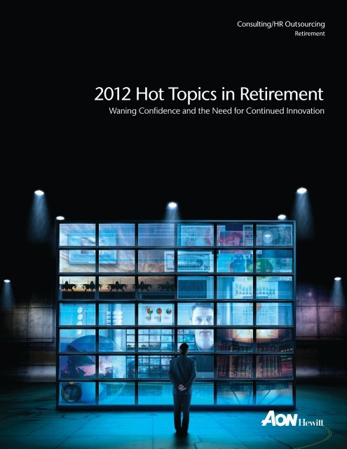 2012 Hot Topics in Retirement - Aon