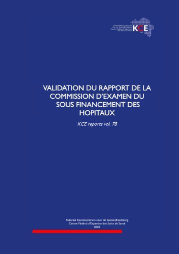 VALIDATION DU RAPPORT DE LA COMMISSION ... - KCE