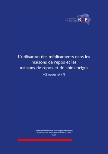 utilisation des médicaments dans les maisons de soins - KCE