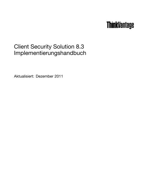 Client Security Solution 8.3 Implementierungshandbuch - Lenovo