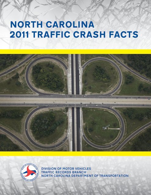 NORTH CAROLINA 2011 TRAFFIC CRASH FACTS - Connect ...