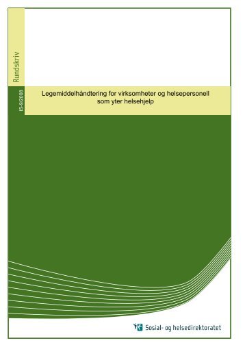 Legemiddelhåndtering for virksomheter og ... - Helsedirektoratet