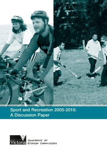 Sport and Recreation 2005-2010: A Discussion Paper - Australian ...