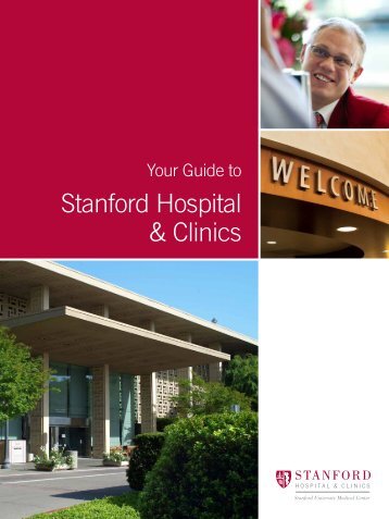 Your Guide to - Stanford Hospital & Clinics