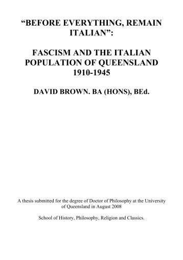 “BEFORE EVERYTHING, REMAIN ITALIAN”: FASCISM AND THE ...
