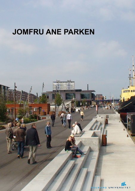 Jomfruaneparken - VBN - Aalborg Universitet