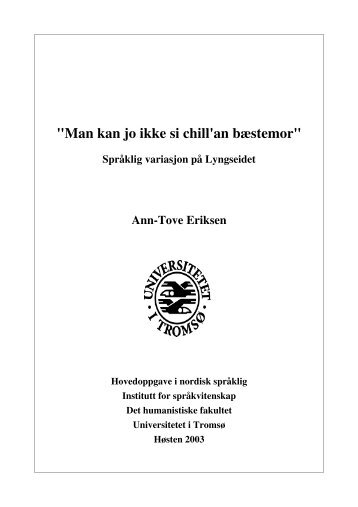 "Man kan jo ikke si chill'an bæstemor" - Munin - Universitetet i Tromsø