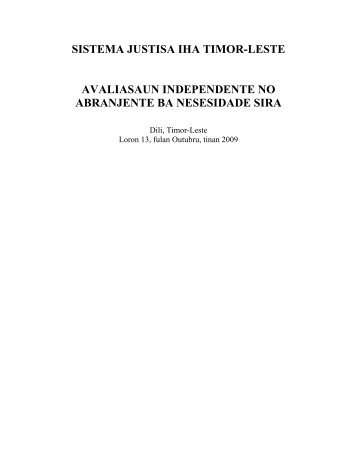 sistema justisa iha timor-leste avaliasaun independente no ... - Unmit