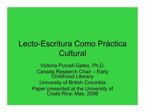 Lecto-Escritura Como Práctica Cultural - CPLS - University of British ...