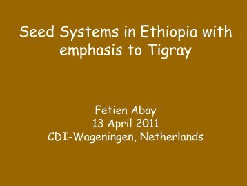 Seed Systems in Ethiopia with emphasis to Tigray