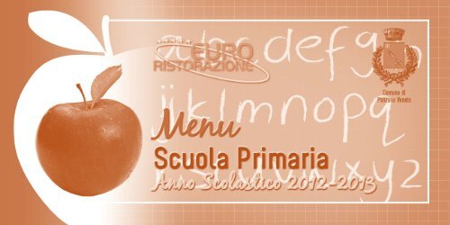 Menu della mensa scolastica per le scuole primarie e per l'a. s. 2012 ...