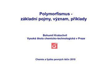 5. Polymorfismus II - Vysoká škola chemicko-technologická v Praze