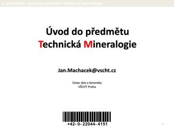 1. přednáška - Úvod do předmětu Technická mineralogie