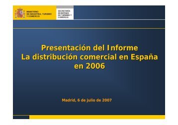 Presentación del Informe La distribución comercial en España en ...